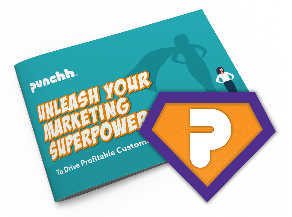 Punchh Unleash Your Marketing Superpowers