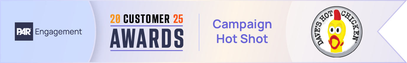 Campaign Hot Shot: Dave’s Hot Chicken