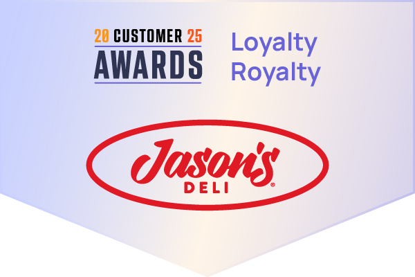 Loyalty Royalty: Jason’s Deli